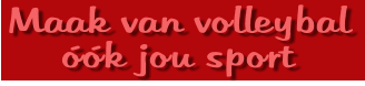 Maak van volleybal óók jou sport